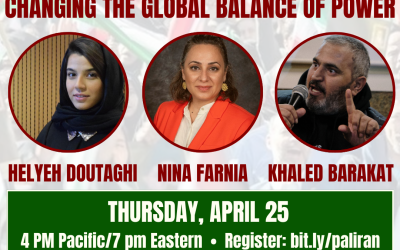 April 25, Webinar: Palestine and Iran — Changing the Global Balance of Power