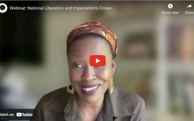 VIDEO – Webinar: National Liberation and Imperialism’s Crises